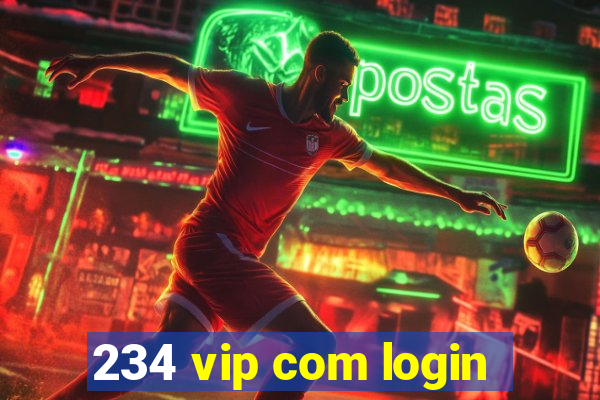 234 vip com login